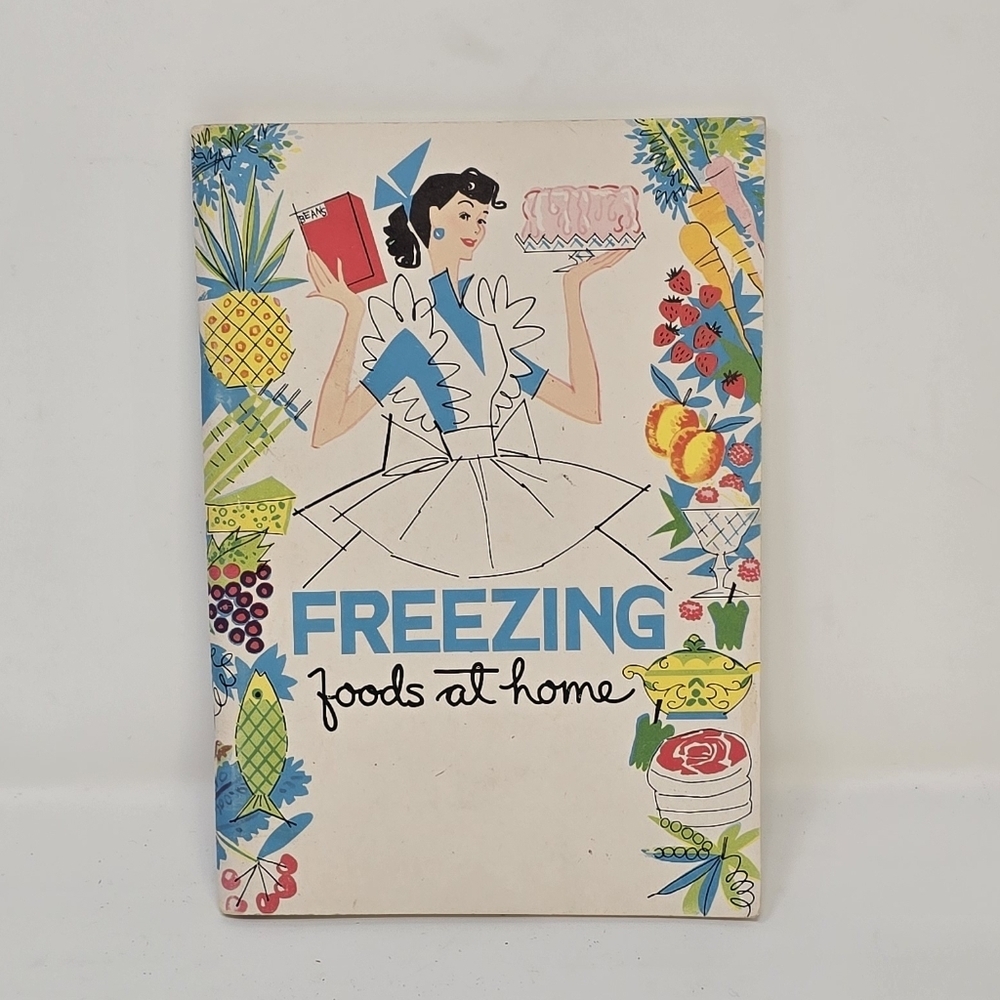 Vintage freezing food at home‎ cook book 1958